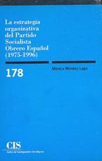 ESTRATEGIA ORGANIZATIVA DEL PSOE 1975-1996 | 9788474763072 | MENDEZ LAGO, MONICA