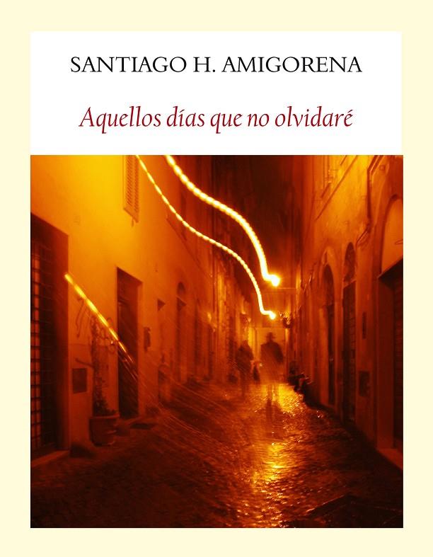 AQUELLOS DIAS QUE NO OLVIDARE | 9788494444319