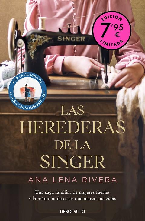 LAS HEREDERAS DE LA SINGER (CAMPAÑA DE VERANO EDICIÓN LIMITADA) | 9788466371179 | RIVERA, ANA LENA