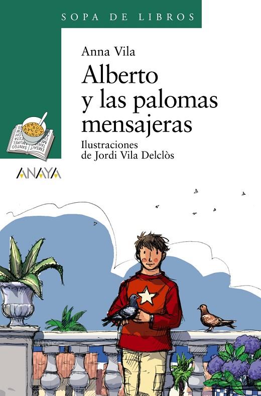ALBERTO Y LAS PALOMAS MENSAJERAS (SOPA LIBROS VERDE 130) | 9788466776974 | VILA, ANNA