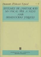 SISTEMES DE COMUNICACIO NO VOCAL PER A NENS AMB DI | 9788439303930 | BASIL , CARME/RUIZ , ROBERT
