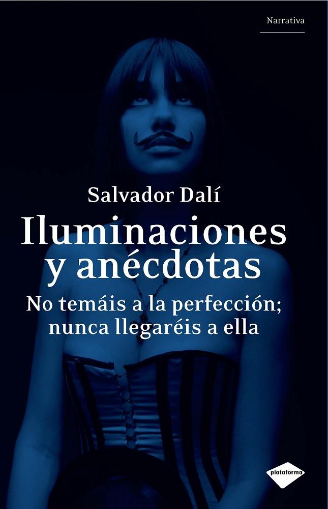 ILUMINACIONES Y ANÉCDOTAS | 9788496981737 | DALÍ, SALVADOR