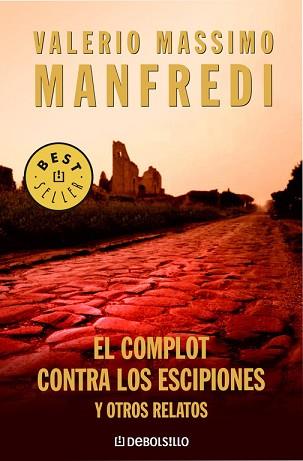 COMPLOT CONTRA LOS ESCIPIONES, EL | 9788483463680 | MANFREDI, VALERIO MASSIMO