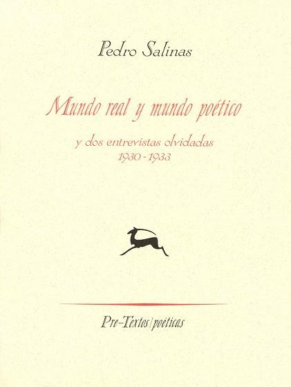 MUNDO REAL Y MUNDO POETICO Y DOS ENTREVISTAS OLVID | 9788481910933 | SALINAS, PEDRO