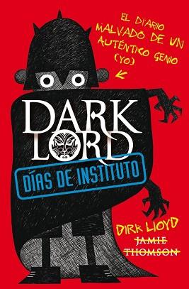 DARK LORD. DÍAS DE INSTITUTO | 9788420411026 | THOMSON, JAMES