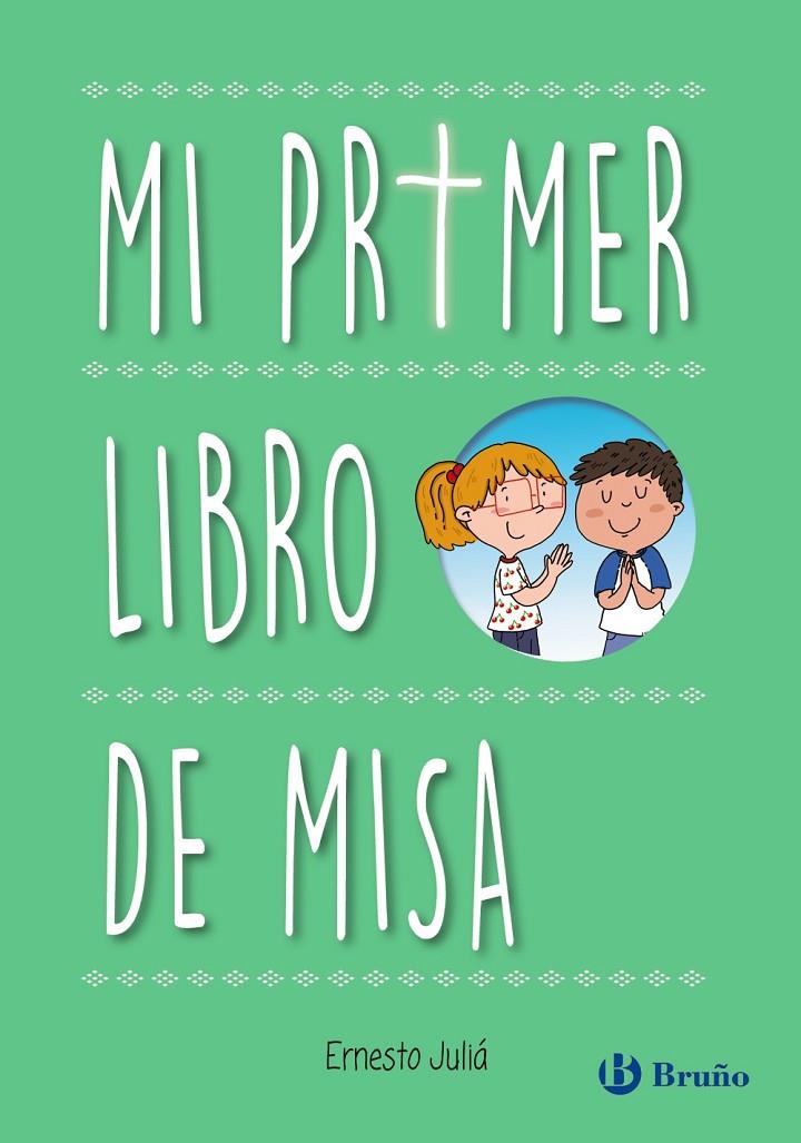 MI PRIMER LIBRO DE MISA | 9788469623534 | JULIÁ, ERNESTO