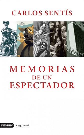 MEMORIAS DE UN ESPECTADOR | 9788423339624 | SENTíS, CARLOS