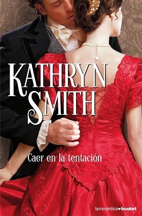 CAER EN LA TENTACION (NF) | 9788408073277 | KATHRYN SMITH