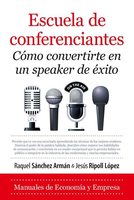 ESCUELA DE CONFERENCIANTES | 9788411316972 | RAQUEL SÁNCHEZ ARMÁN / JESÚS RIPOLL LÓPEZ