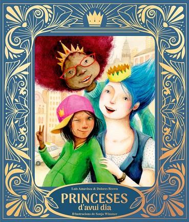 PRINCESES D’AVUI DIA | 9791388132032 | AMAVISCA, LUIS / BROWN, DOLORES