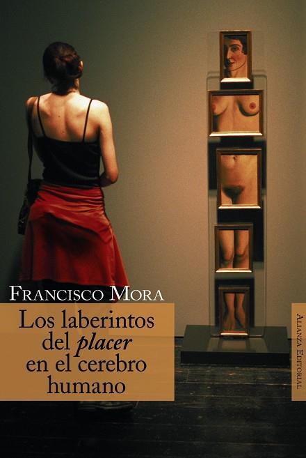 LOS LABERINTOS DEL PLACER EN EL CEREBRO HUMANO | 9788420647487 | MORA, FRANCISCO