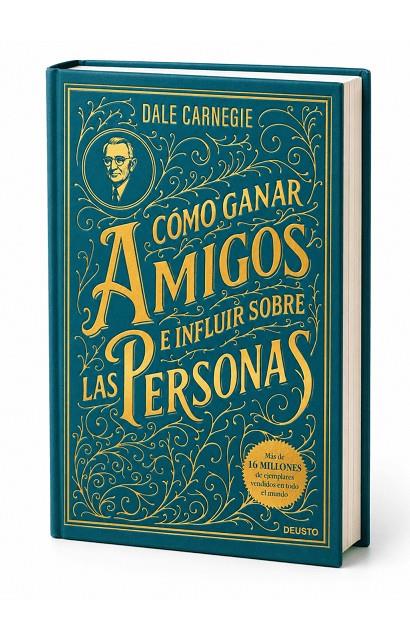 CÓMO GANAR AMIGOS E INFLUIR SOBRE LAS PERSONAS | 9788423440023 | CARNEGIE, DALE