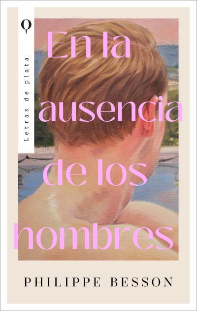 EN LA AUSENCIA DE LOS HOMBRES | 9788410439207 | BESSON, PHILIPPE
