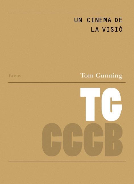 UN CINEMA DE LA VISIÓ / A CINEMA OF VISION | 9788409402007 | GUNNING, TOM