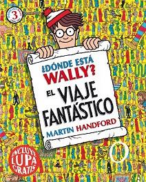 DÓNDE ESTÁ WALLY? EL VIAJE FANTÁSTICO | 9788416075508 | HANDFORD, MARTIN