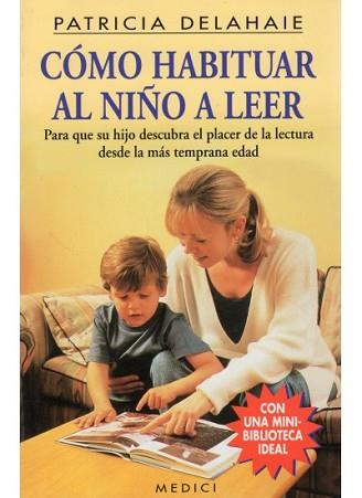 COMO HABITUAR AL NI¥O A LEER | 9788486193898 | DELAHAIE, PATRICIA