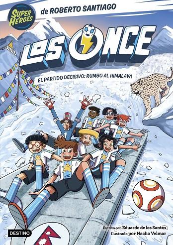 LOS ONCE 12. EL PARTIDO DECISIVO: RUMBO AL HIMALAYA | 9788408326540 | SANTIAGO, ROBERTO / SANTOS MOLINA, EDUARDO DE LOS
