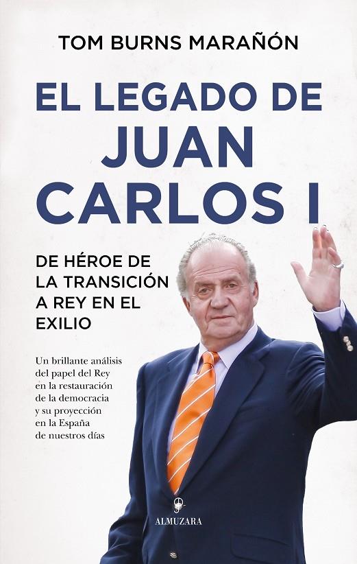 EL LEGADO DE JUAN CARLOS I | 9791370200688 | TOM BURNS MARAÑÓN