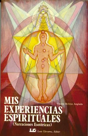 MIS EXPERIENCIAS ESPIRITUALES | 9788485316762 | BELTRAN ANGLADA