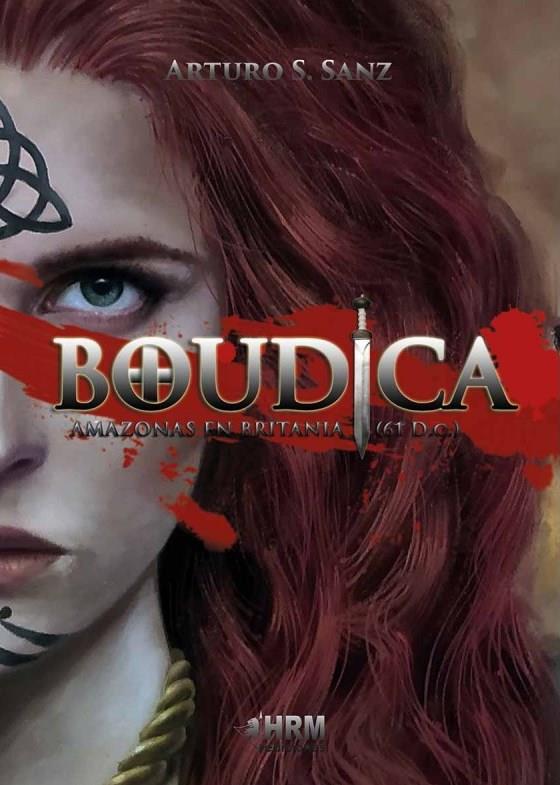 BOUDICA AMAZONAS EN BRITANIA 61 DC | 9788417859398 | SÁNCHEZ SANZ, ARTURO