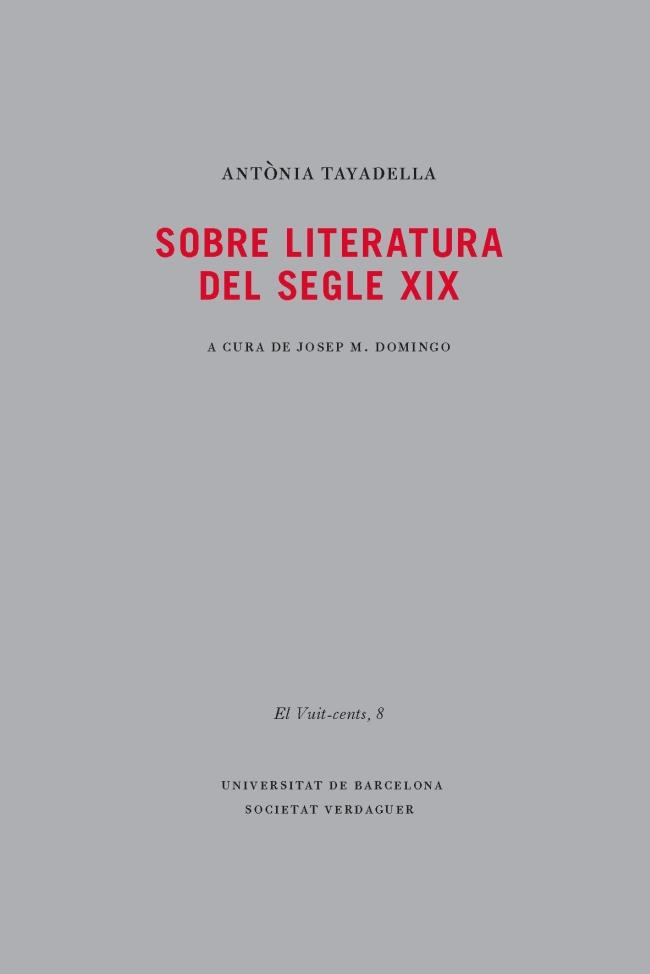 SOBRE LITERATURA DEL SEGLE XIX | 9788447536214 | TAYADELLA, ANTONIA