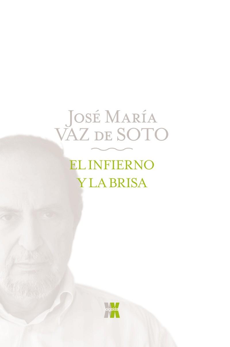 INFIERNO Y LA BRISA | 9788498774399 | VAZ DE SOTO, JOSÉ MARÍA