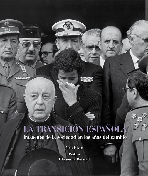 TRANSICION. FOTOGRAFIAS QUE HICIERON HISTORIA | 9788497857819