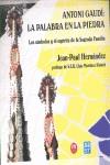 ANTONIO GAUDI: LA PALABRA EN LA PIEDRA | 9788427131507 | HERNANDEZ, JEAN PAUL