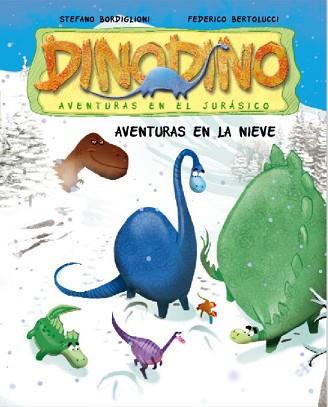 DINODINO N6. AVENTURAS EN LA NIEVE | 9788448831585