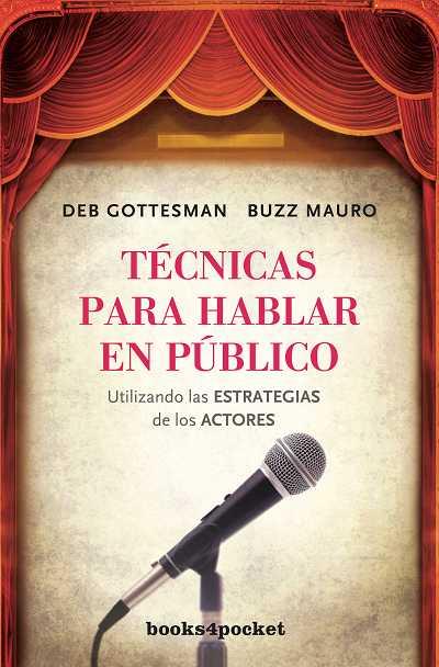 TECNICAS PARA HABLAR EN PUBLICO (B4P) | 9788492516582 | GOTTESMAN, DEB