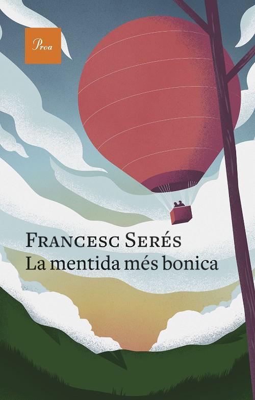 LA MENTIDA MES BONICA | 9788475889757 | SERÉS, FRANCESC