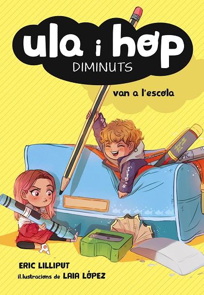 ULA I HOP VAN A L'ESCOLA (ULA I HOP) | 9788420433974 | ERIC LILLIPUT/LÓPEZ, LAIA