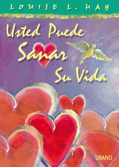 USTED PUEDE SANAR SU VIDA -COLOR- | 9788479538521 | HAY, LOUISE