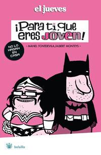 ¡PARA TÍ QUE ERES JOVEN! | 9788479014681 | MONTEYS, ALBERT/FONTDEVILA, MANEL