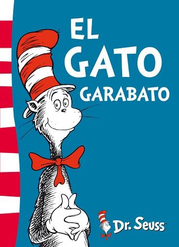 EL GATO GARABATO (DR. SEUSS 1) | 9788448843625 | DR. SEUSS