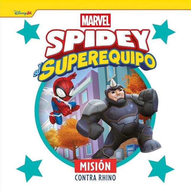 SPIDEY Y SU SUPEREQUIPO. MISIÓN CONTRA RHINO | 9788410362499 | , MARVEL