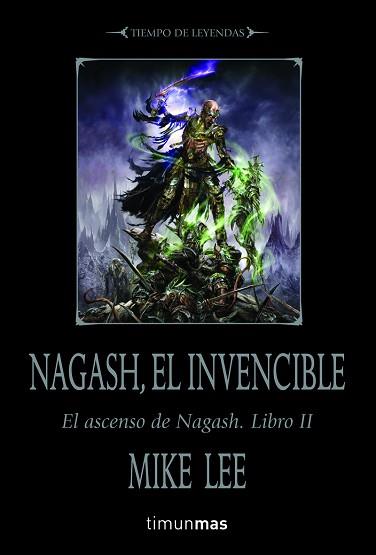 NAGASH, EL INVENCIBLE Nº 2 | 9788448038588 | MIKE LEE