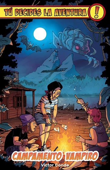 TÚ DECIDES LA AVENTURA: CAMPAMENTO VAMPIRO | 9791387711092 | CONDE, VÍCTOR / TELLER, LOOPY