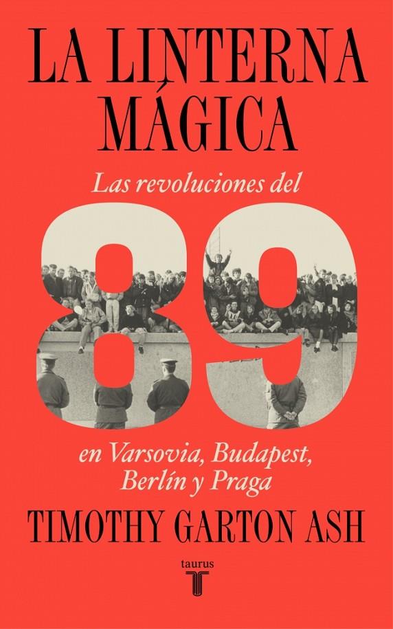 LA LINTERNA MAGICA | 9788430627622 | GARTON ASH, TIMOTHY