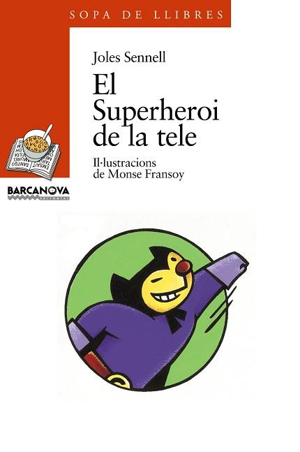 EL SUPERHEROI DE LA TELE | 9788448906542 | ALBANELL TORTADÉS, JOSEP
