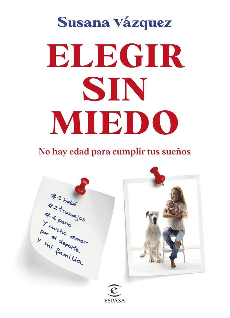 ELEGIR SIN MIEDO | 9788467081848 | VAZQUEZ, SUSANA