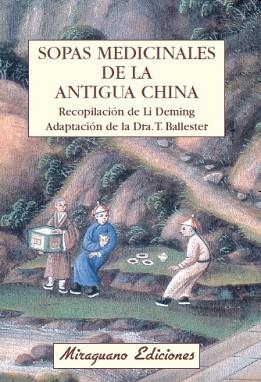 SOPAS MEDICINALES DE LA ANTIGUA CHINA | 9788485639991 | ANONIMAS Y COLECTIVAS