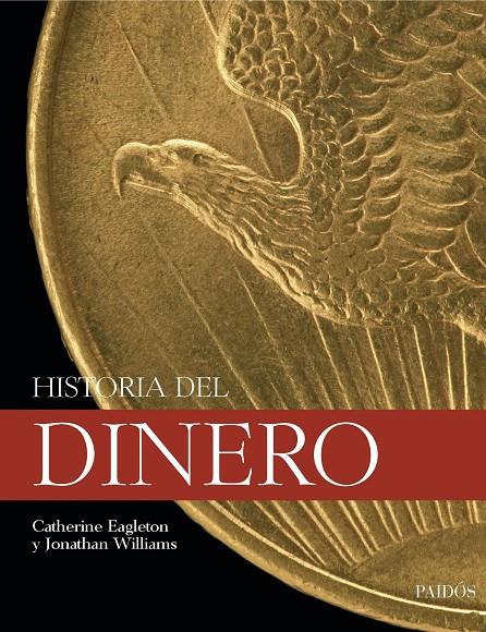 HISTORIA DEL DINERO | 9788449322945 | EAGLETON, CATHERINE / WILLIAMS, JONATHAN