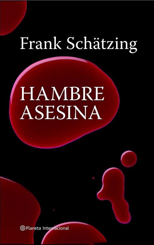 HAMBRE CANINA | 9788408082248 | FRANK SCHÄTZING