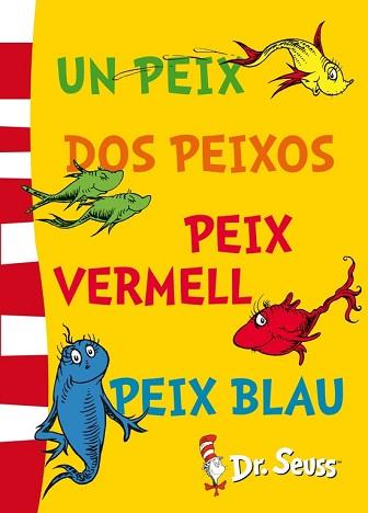 UN PEIX, DOS PEIXOS, PEIX VERMELL, PEIX BLAU (FIXED LAYOUT) (DR. SEUSS 2) | 9788448843670 | DR. SEUSS
