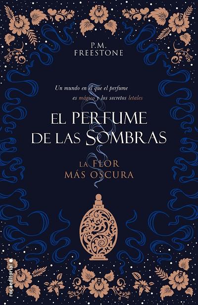 LA FLOR MÁS OSCURA. EL PERFUME DE LAS SOMBRAS VOL. I | 9788417805258 | FREESTONE, P.M.