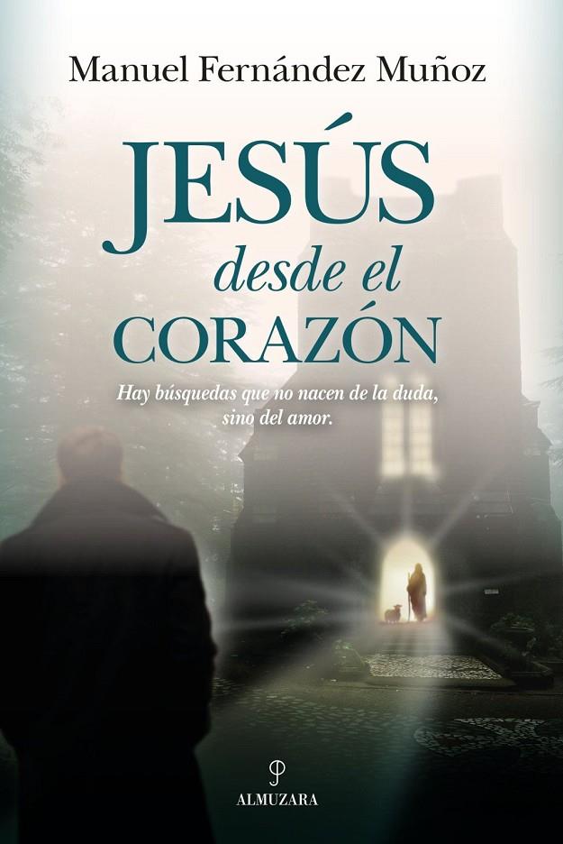 JESÚS DESDE EL CORAZÓN | 9791370202156 | MANUEL FERNÁNDEZ MUÑOZ,
