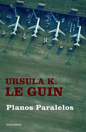 PLANOS PARALELOS | 9788445075487 | LE GUIN