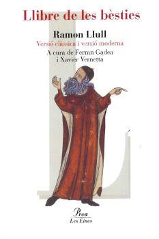 LLIBRE DE LES BÈSTIES (VERSIÓ CLÀSSICA I MODERNA) | 9788484378358 | RAMÓN LLULL
