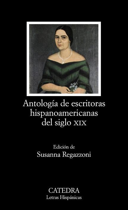 ANTOLOGÍA DE ESCRITORAS HISPANOAMERICANAS DEL SIGLO XIX | 9788437629858 | VARIOS AUTORES